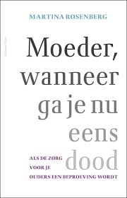 Moeder, wanneer ga je nu eens dood Moeder, wanneer ga je nu eens dood