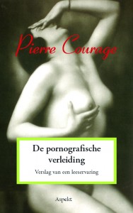 De pornografische verleiding – feuilleton De pornografische verleiding – feuilleton
