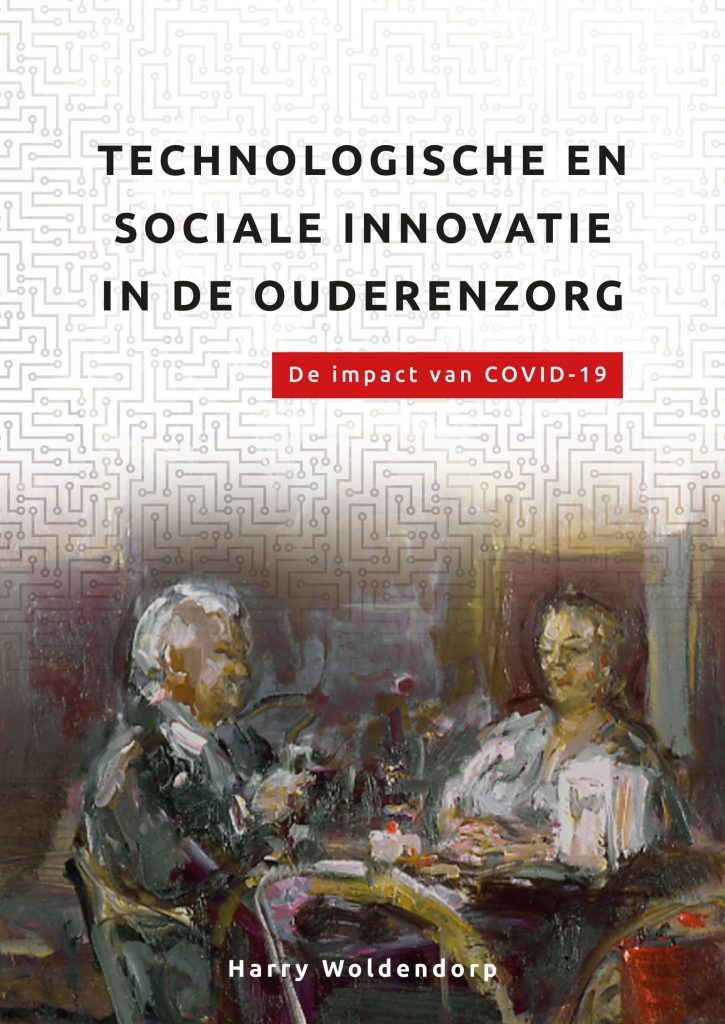 Technologische en sociale innovatie in de ouderenzorg. De impact van COVID-19