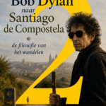 Met Bob Dylan naar Santiago: Muziek in mijn leven (deel 2)